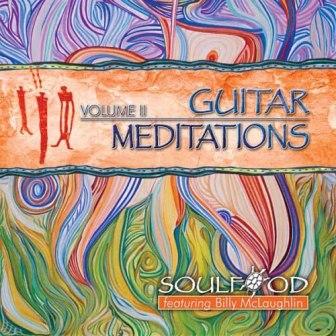 SoulFood & Billy McLaughlin — Guitar Meditations Vol.2 (2005)