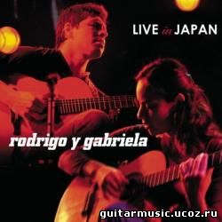 Rodrigo Y Gabriela - Live in Japan