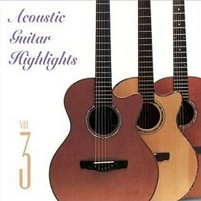 Acoustic Guitar Highlights Vol. 3 