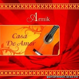 Armik - Casa De Amor