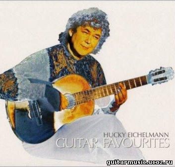 Hucky Eichelmann - Guitar Favourites
