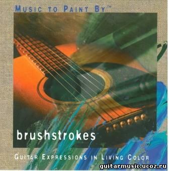 Music To Paint By (Phil Keaggy) - Brushstrokes (1999)