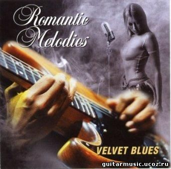 Romantic Melodies - Velvet Blues