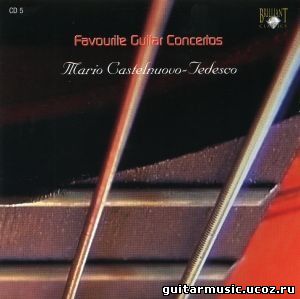 Favourite Guitar Concertos CD5: Mario Castelnuovo-Tedesco