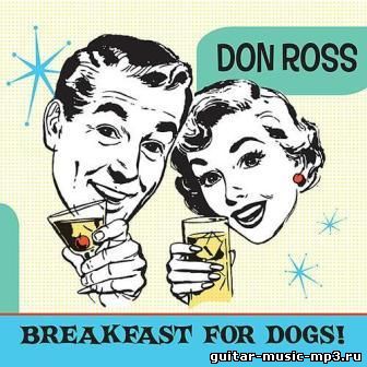Don Ross - Breakfast for Dogs! (2010)
