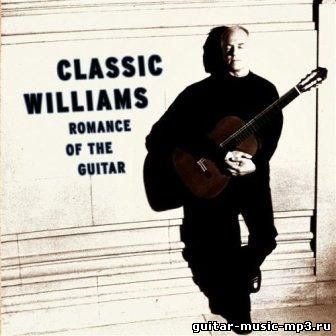 John Williams - Classic Williams - Romance of the Guitar