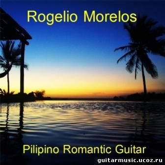 Rogelio Morelos - Pilipino Romantic Guitar (2008)