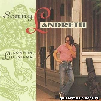 Sonny Landreth - Down In Louisiana (1985)