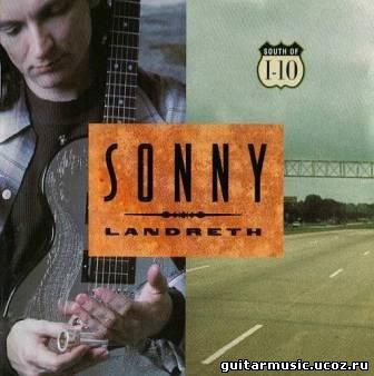 Sonny Landreth - South Of I-10 (1995)