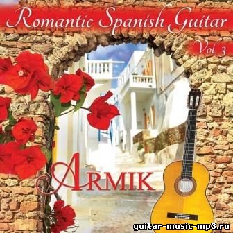 Armik – Romantic Spanish Guitar Vol. 3 (2016)