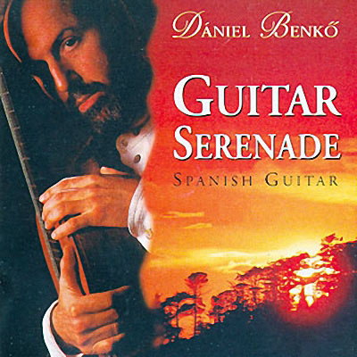 Daniel Benko. Guitar Serenade: Spanish Guitar