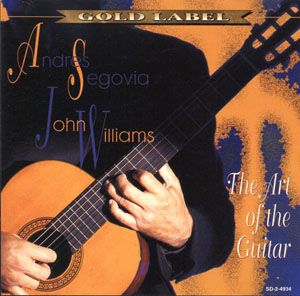 Andres Segovia & John Williams - The Art of the Guitar