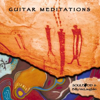 SoulFood & Billy McLaughlin — Guitar Meditations Vol.1 (2001)