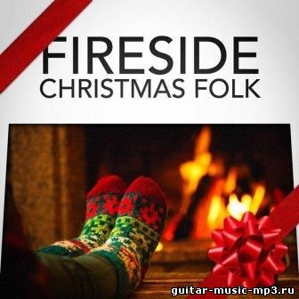 The Fireside Folksingers - Fireside Christmas Folk (Acoustic Guitar Christmas)(2015)